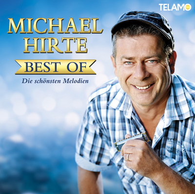 Michael Hirte - Best of - Die schönsten Melodien (ab 10.10.2014)