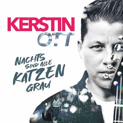 Kerstin Ott - Nachts sind alle Katzen grau (Album am 10. September 2021)