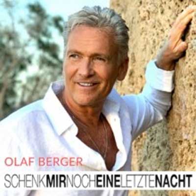 OLAF BERGER - Schenk mir noch eine letzte Nacht