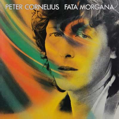 Peter Cornelius - Fata Morgana (Album)