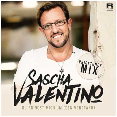 Sascha Valentino - Du bringst mich um (den Verstand)
