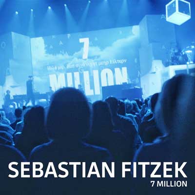 Sebastian Fitzek feat. Henning Wehland, Lian Krings + Leon Gurvitch - 7 Million