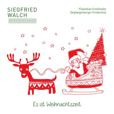 Siegfried Walch - Es ist Weihnachtszeit